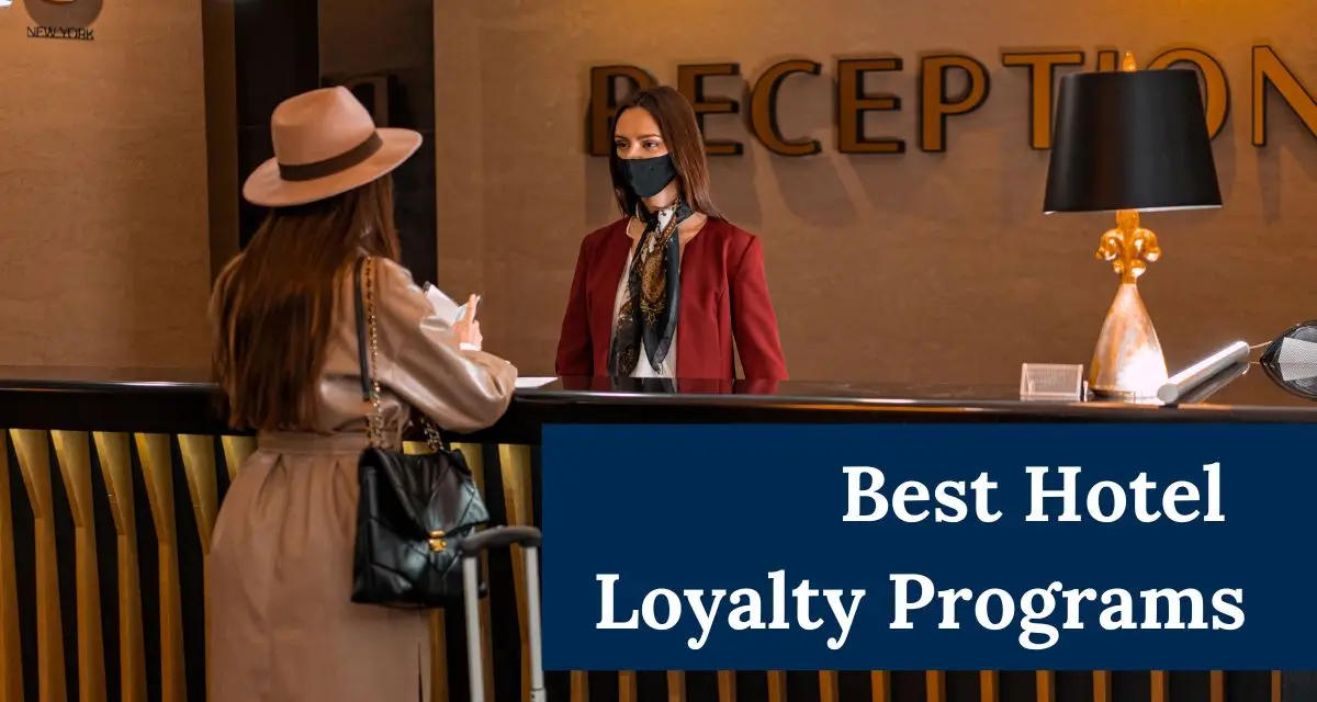 7 Best Hotel Loyalty Programs that Keep the Guests Coming Back featured image