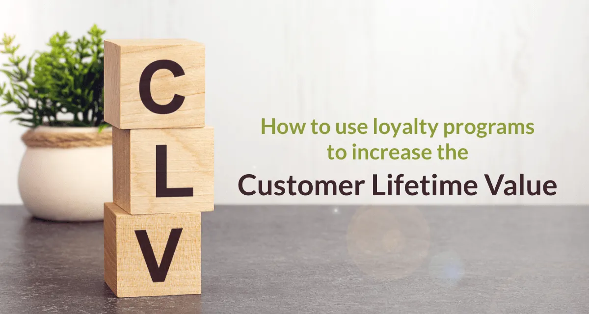 Increase the Customer Lifetime Value Using Loyalty Rewards Programs [With Examples] featured image