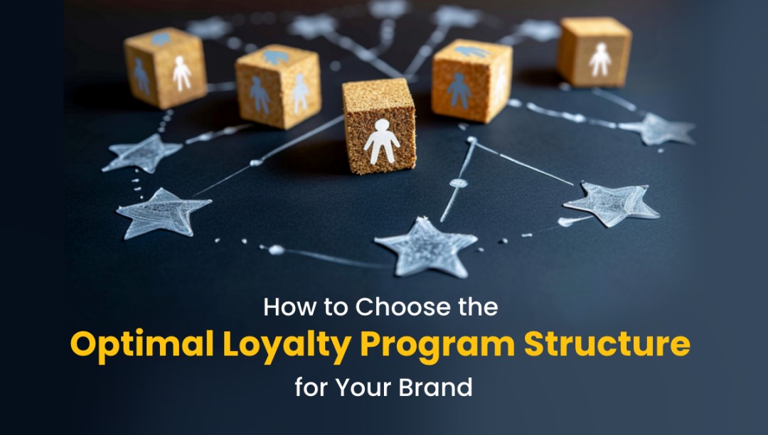 How to Choose the Optimal Loyalty Program Structure for Your Brand featured image