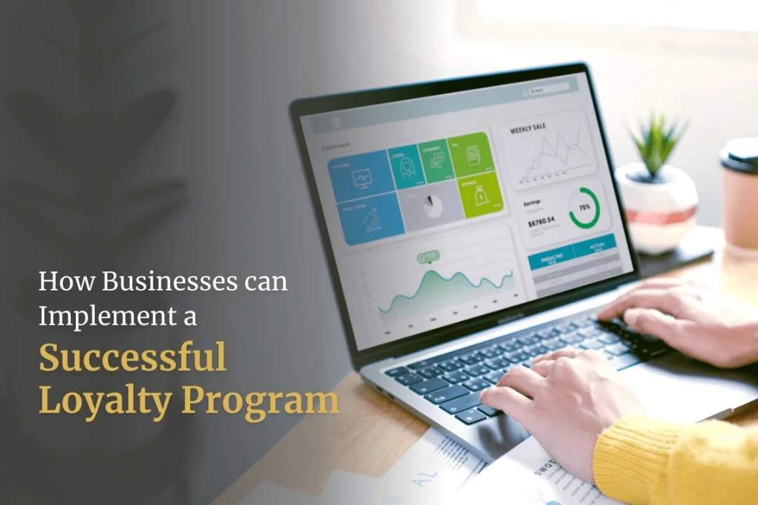 How Businesses Can Implement a Successful Loyalty Program featured image