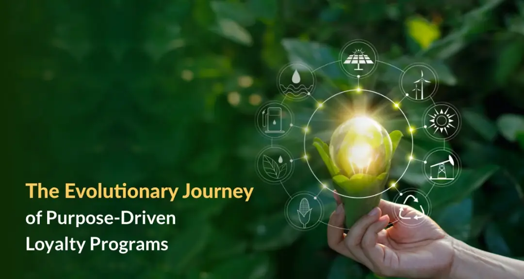 The Evolutionary Journey of Purpose Driven Loyalty Programs featured image