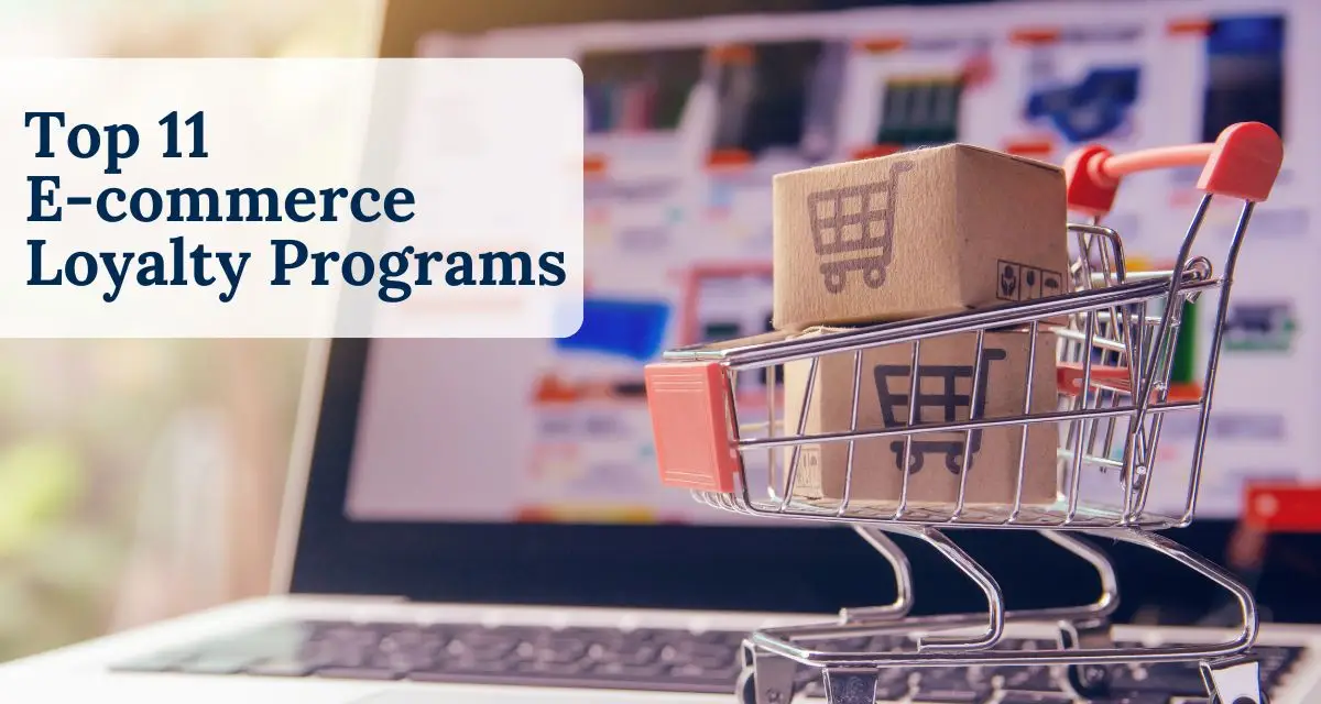 Top 11 Ecommerce Loyalty Programs to Increase Customer Retention featured image